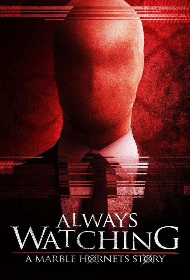 Always Watching: A Marble Hornets Story