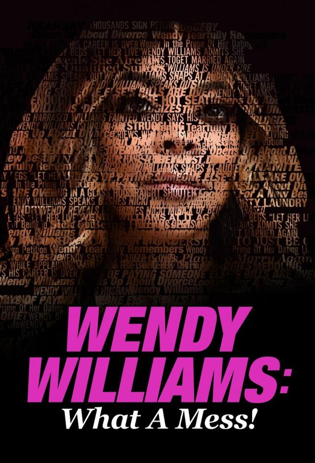 Wendy Williams: What a Mess!