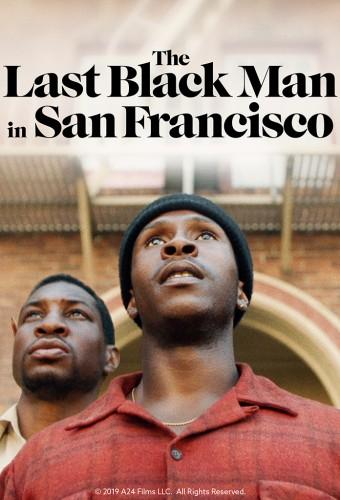 The Last Black Man in San Francisco