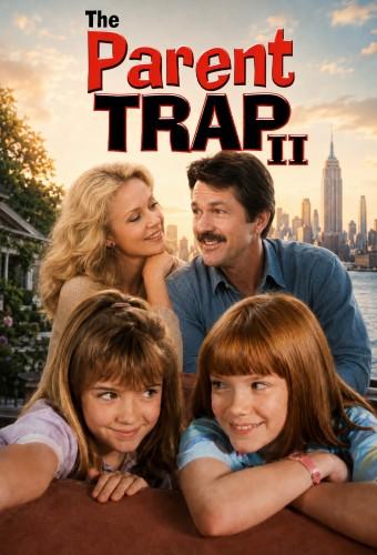 The Parent Trap II