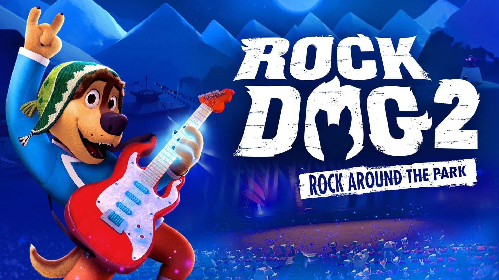 Rock Dog 2: Rock Around The Park