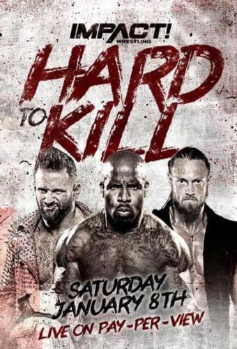 Impact Wrestling Hard To Kill 2022