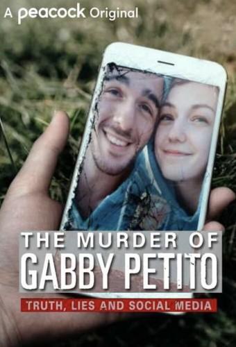 The Murder of Gabby Petito: Truth, Lies and Social Media