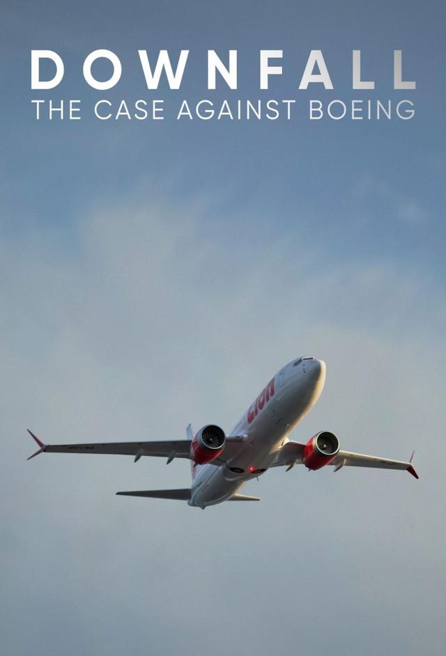 Downfall: The Case Against Boeing