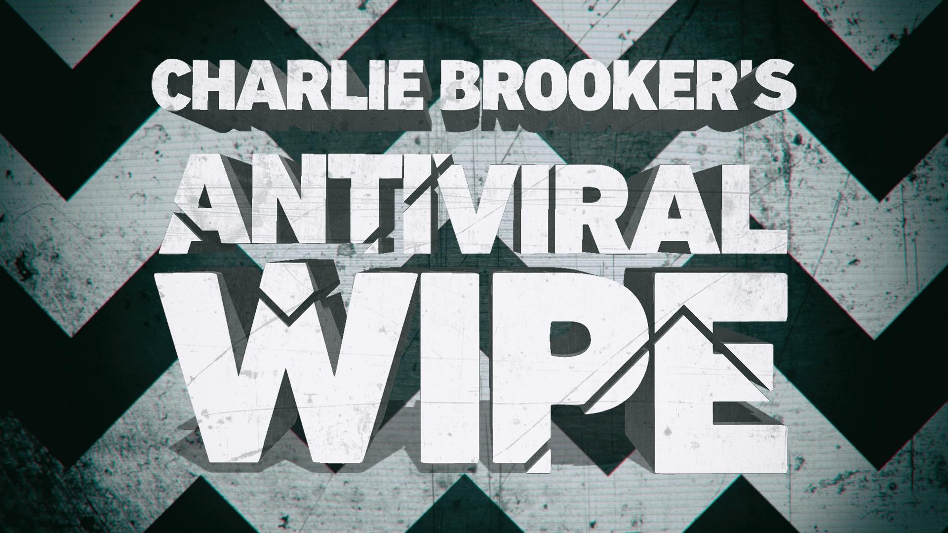 Charlie Brooker's Antiviral Wipe