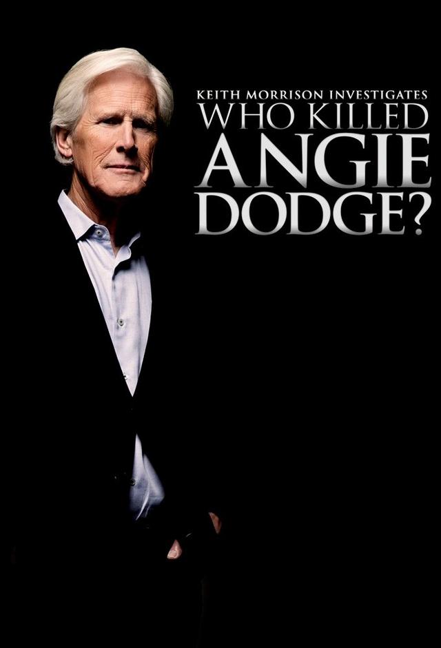 Keith Morrison Investigates: Who Killed Angie Dodge?