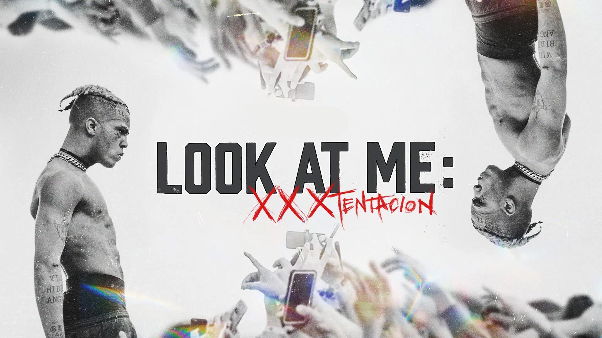 Look At Me: XXXTENTACION