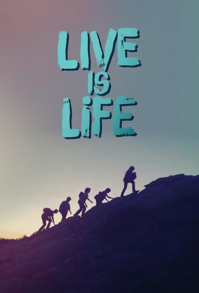 Live is Life