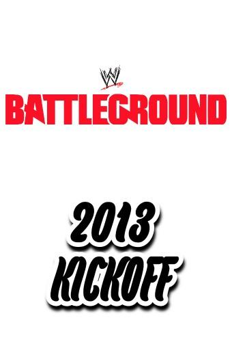 WWE Battleground 2013 Kickoff