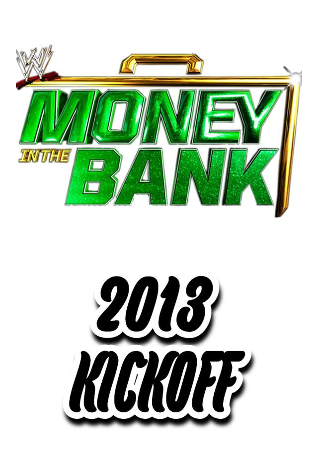 WWE Money in the Bank 2013 Kickoff