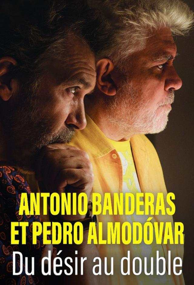 Antonio Banderas et Pedro Almodovar - Du désir au double