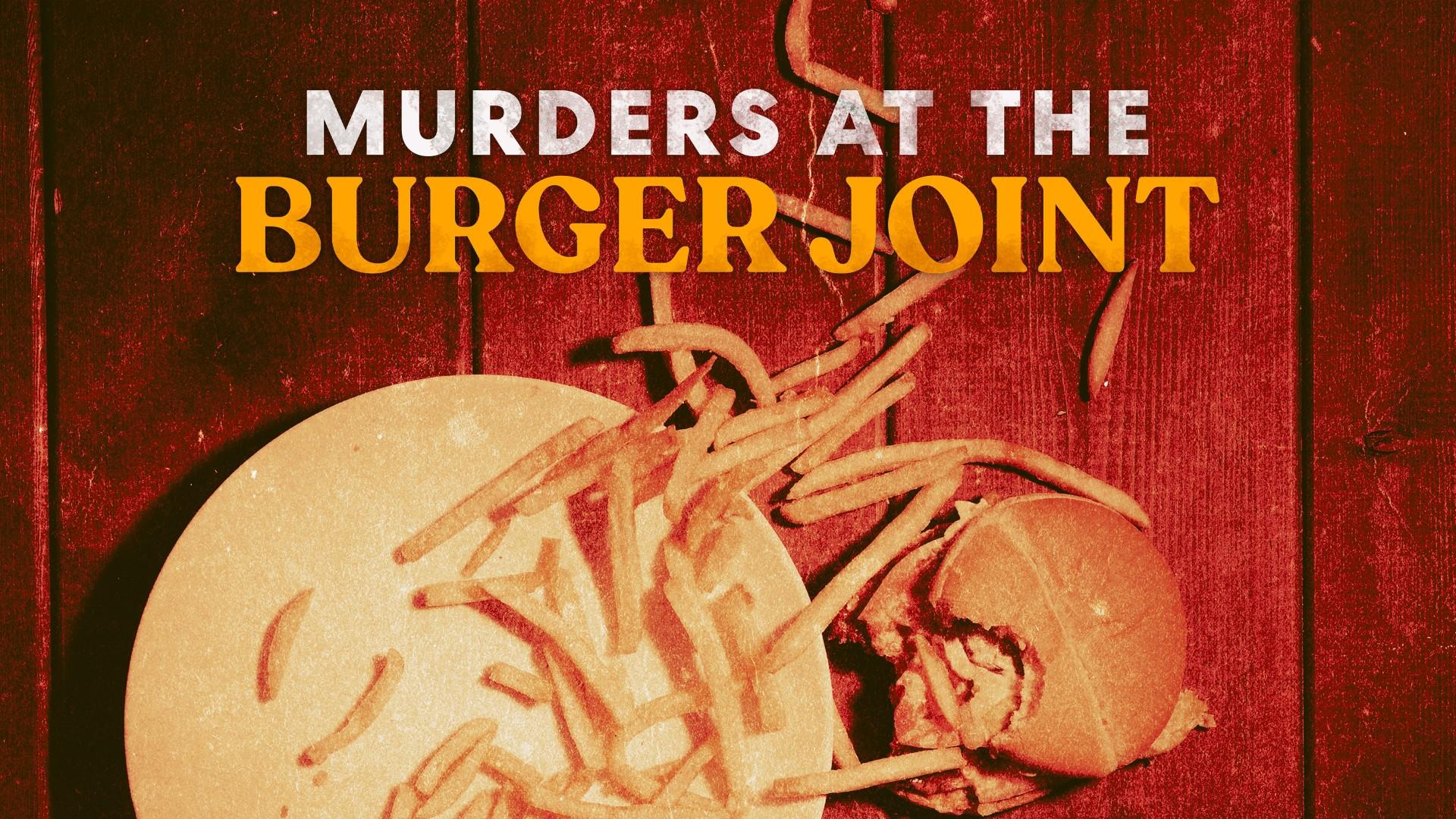 Murders at the Burger Joint
