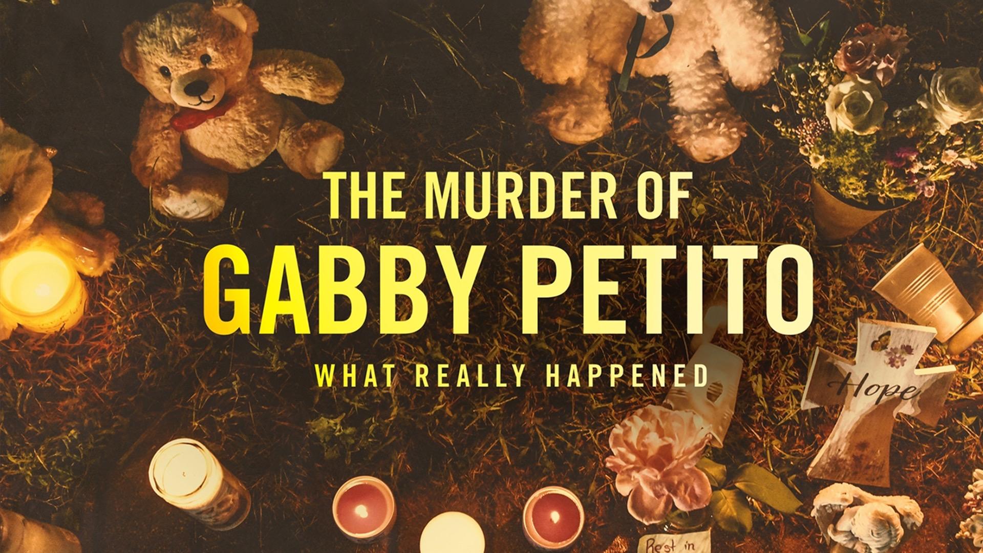 The Murder of Gabby Petito: What Really Happened