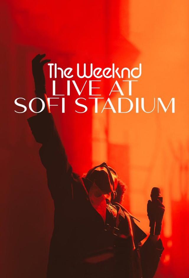 The Weeknd: Live at SOFI Stadium