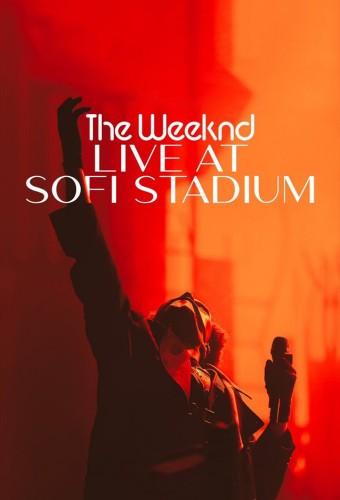 The Weeknd: Live at SOFI Stadium