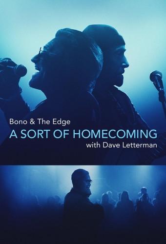 Bono & The Edge: A Sort of Homecoming, with Dave Letterman