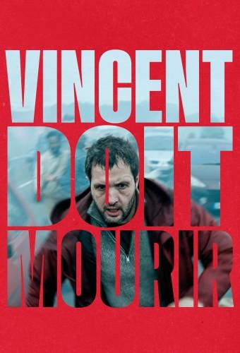 Vincent Must Die