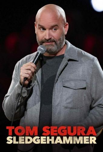 Tom Segura: Sledgehammer