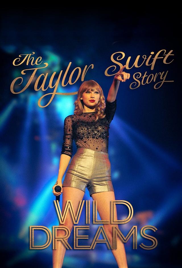 The Real Taylor Swift: Wild Dreams