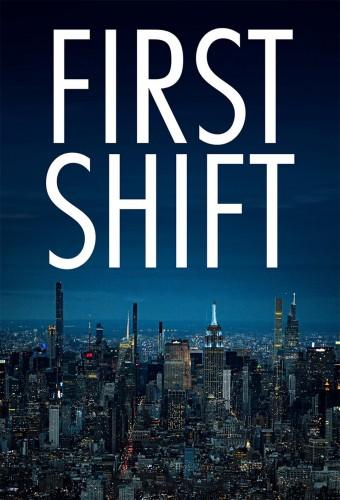 First Shift