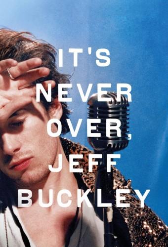 It's Never Over, Jeff Buckley