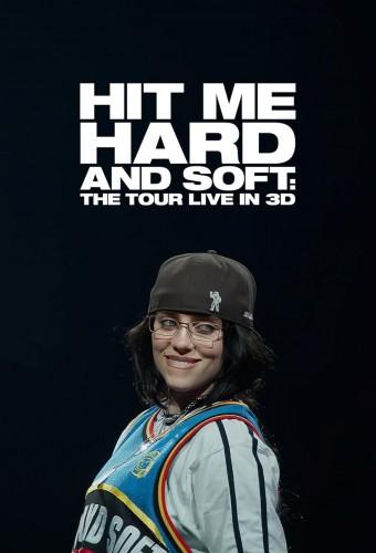 Billie Eilish: Hit Me Hard and Soft - The Tour