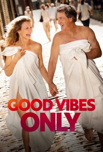 Good Vibes Only
