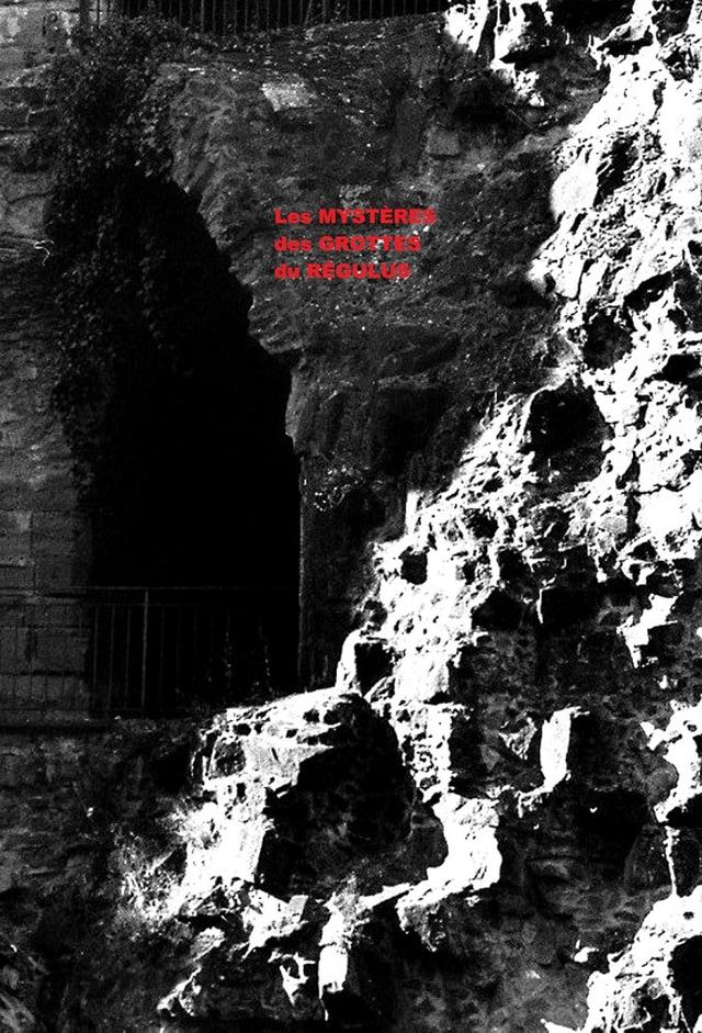 Les Mystères des Grottes du Régulus