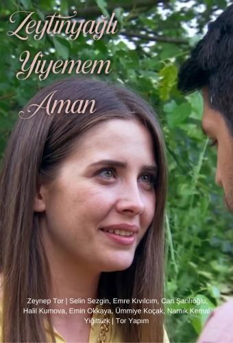 Zeytinyağlı Yiyemem Aman