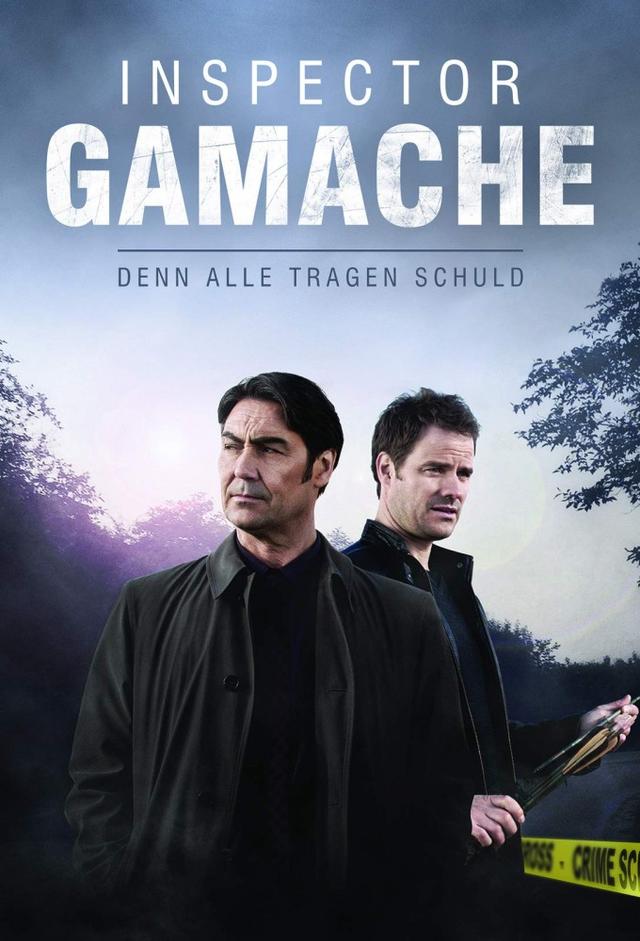 Inspector Gamache: Denn alle tragen Schuld