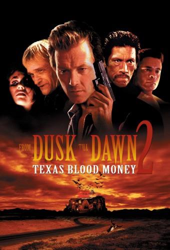 From Dusk Till Dawn 2: Texas Blood Money