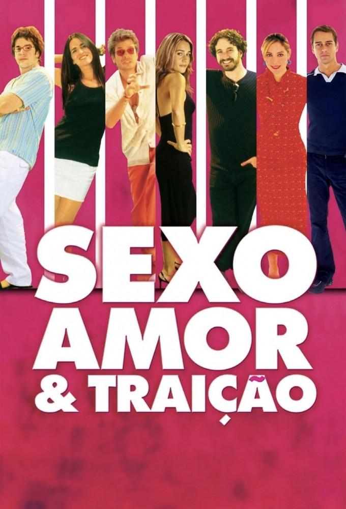 Sexo, Amor e Traição