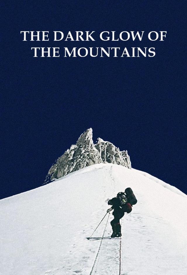 The Dark Glow of the Mountain