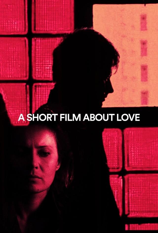 A Short Film About Love