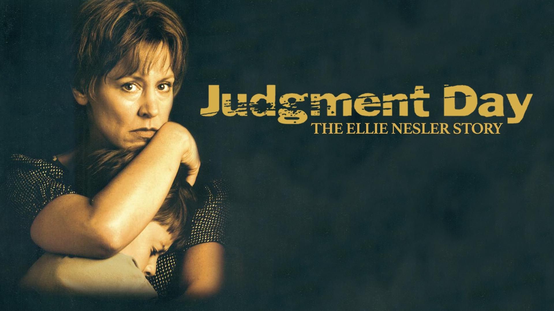 Judgment Day: The Ellie Nesler Story