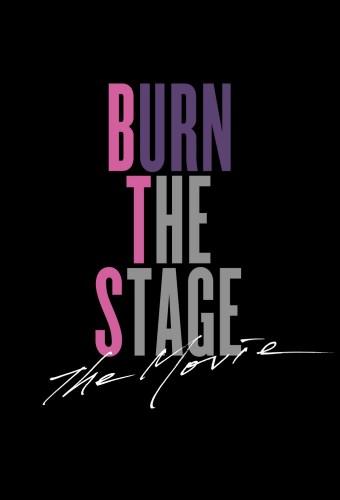 Burn the Stage: The Movie