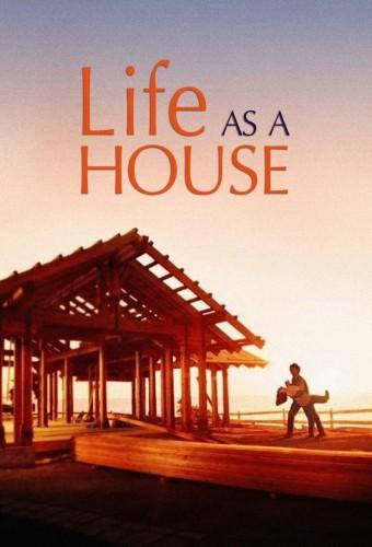 Life as a House