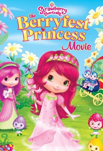 Strawberry Shortcake: The Berryfest Princess