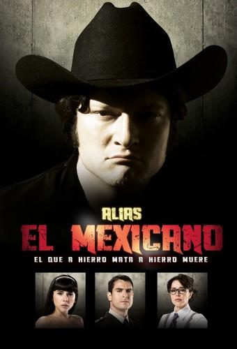 Alias El Mexicano