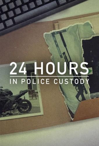 24 Hours in Police Custody