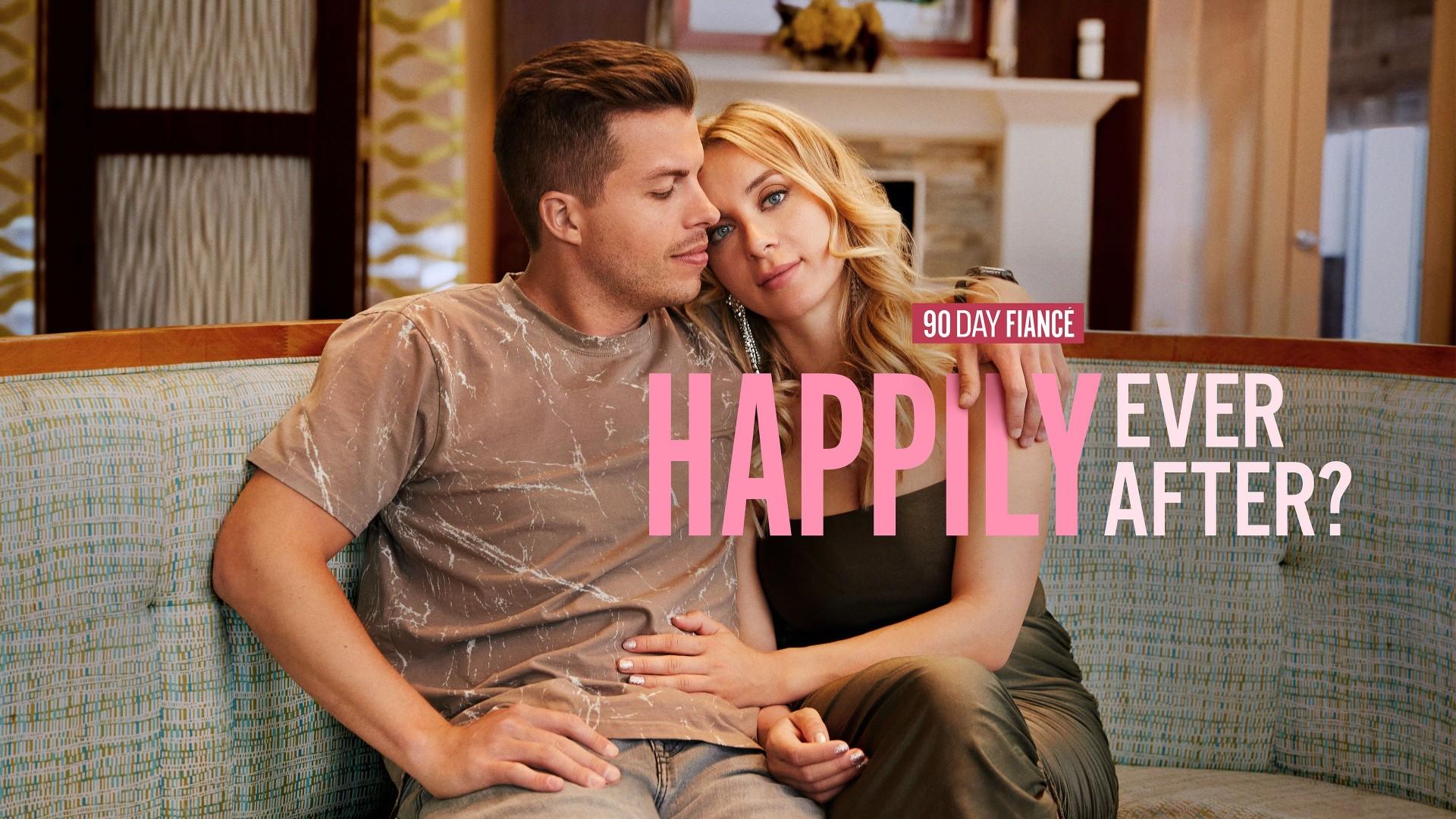 90 Day Fiancé: Happily Ever After?