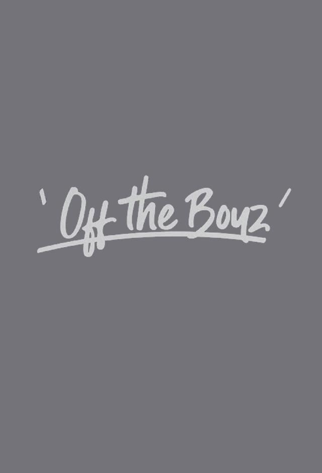 OFF THE BOYZ