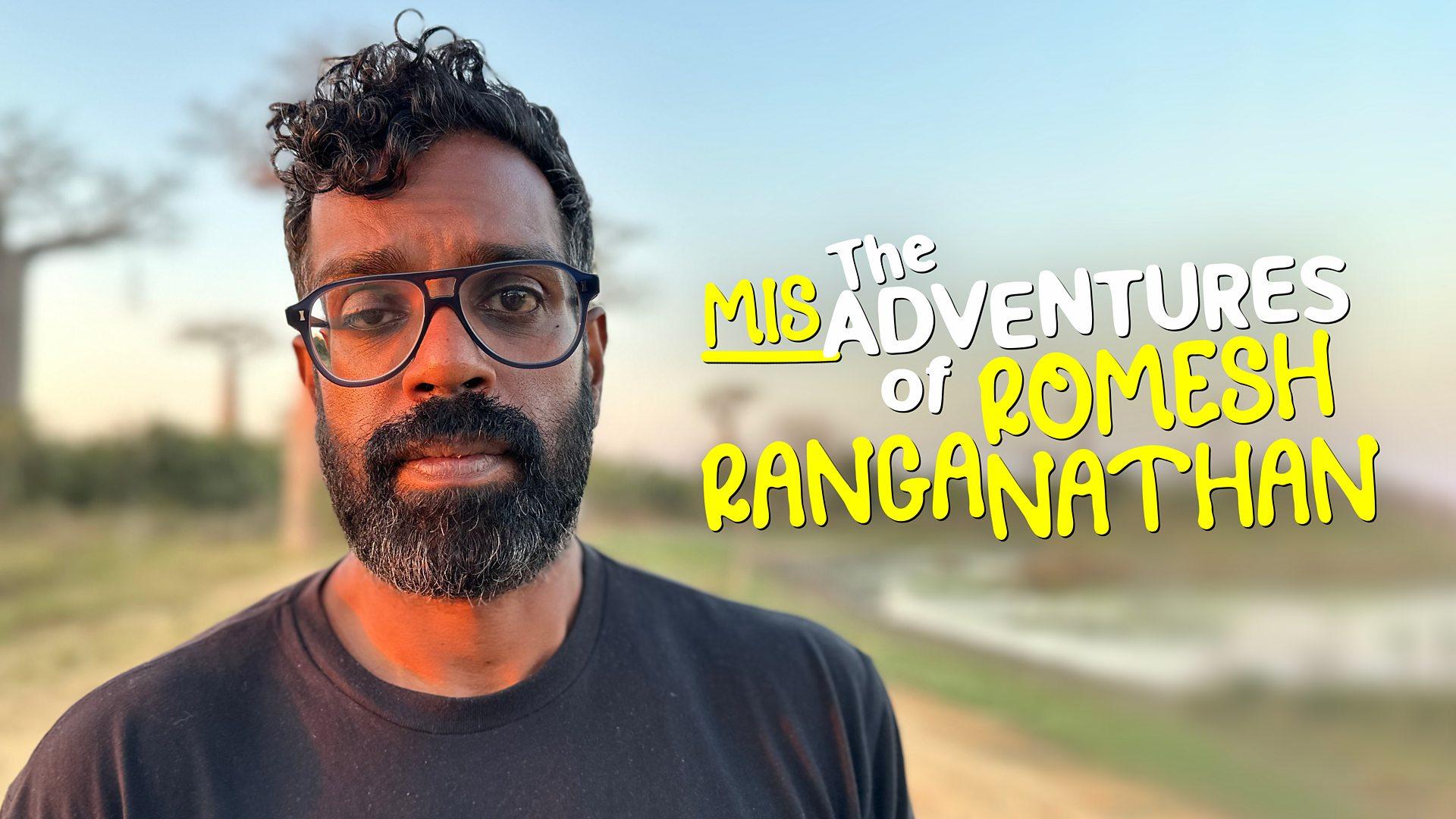 The Misadventures of Romesh Ranganathan