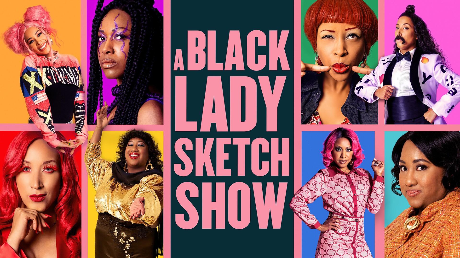 A Black Lady Sketch Show