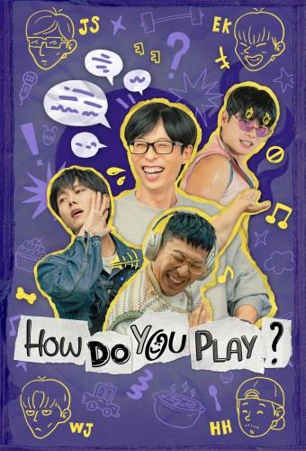 How Do You Play?
