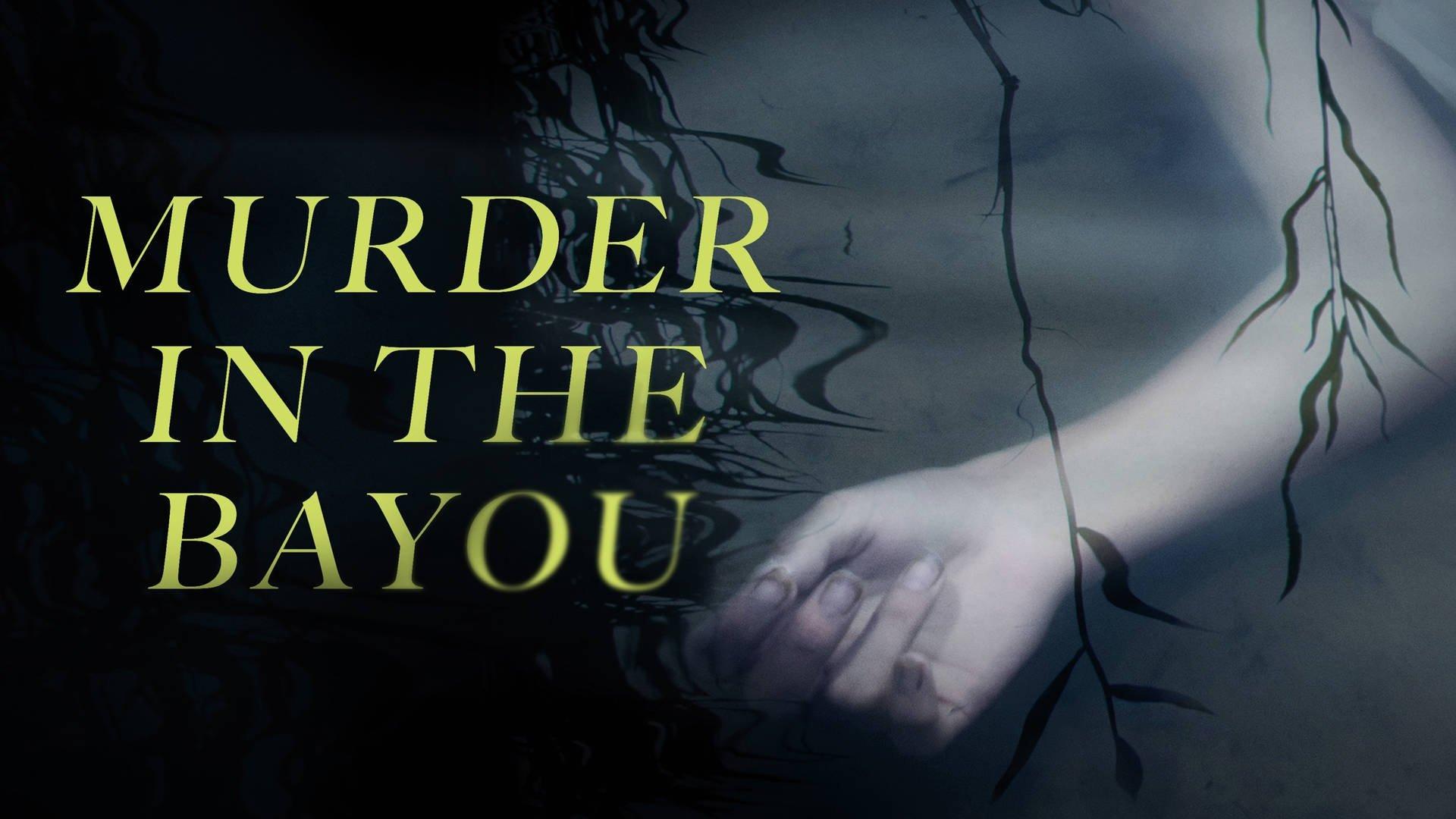 Murder in the Bayou