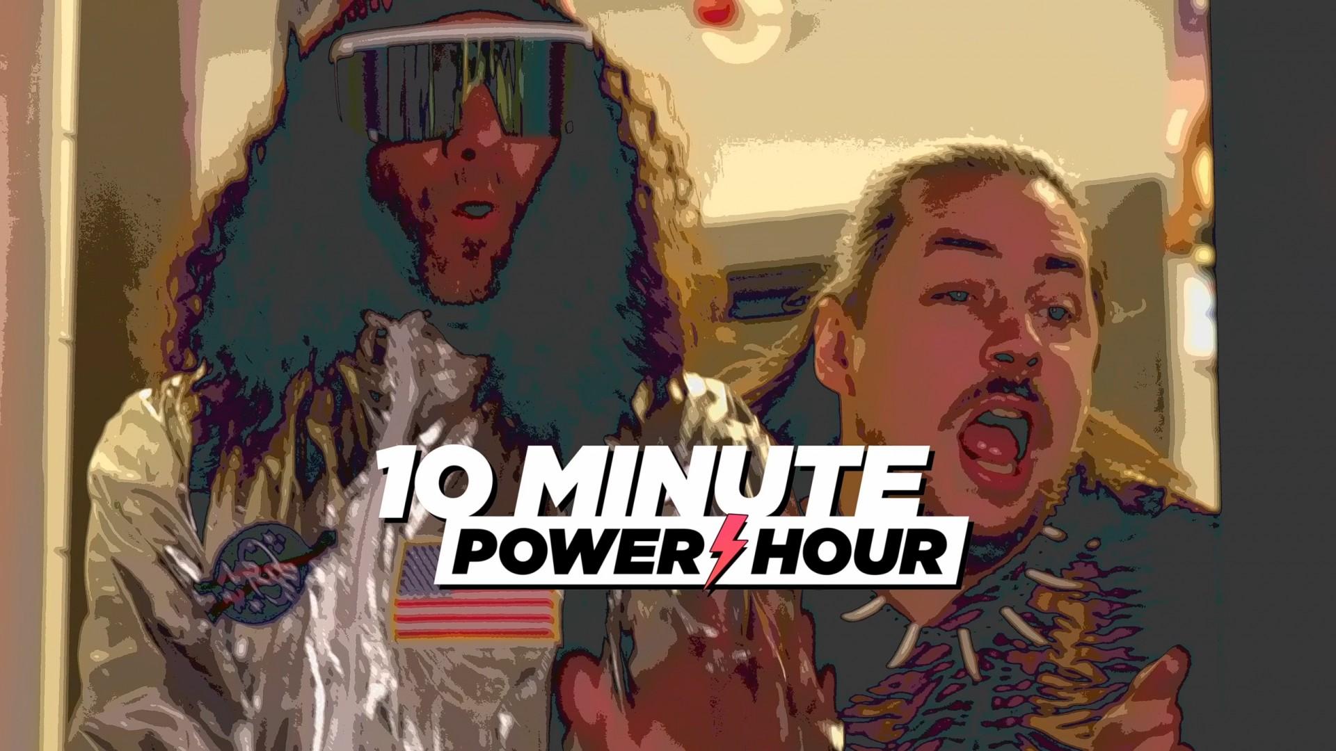 10 Minute Power Hour
