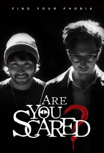 Are You Scared?