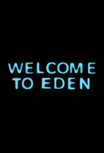 Welcome to Eden