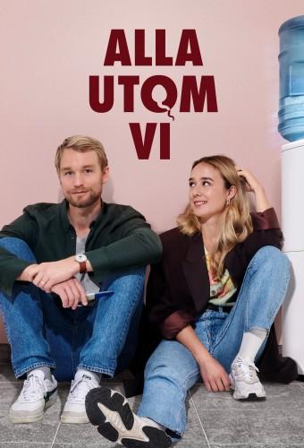 Alla utom vi